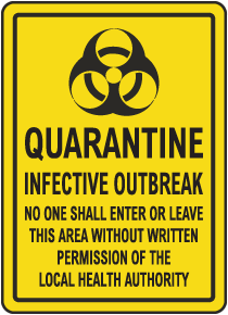 Quarantine Infective Outbreak Sign