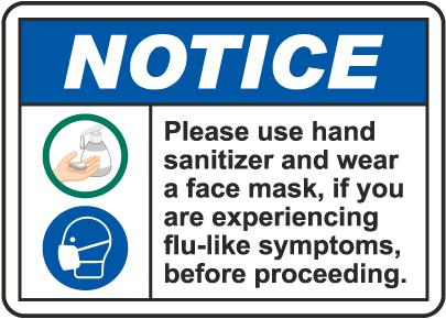 Notice Use Hand Sanitizer Wear Face Mask Sign