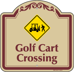 Golf Cart Crossing Sign