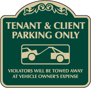 Tenant and Client Parking Only Tow Away Sign