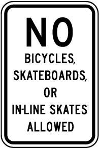 No Skateboards or Bicycles Sign