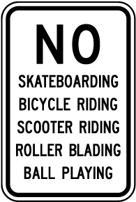 No Skateboarding Roller Blading Sign