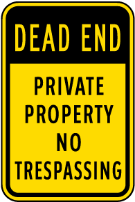 Dead End No Trespassing Sign
