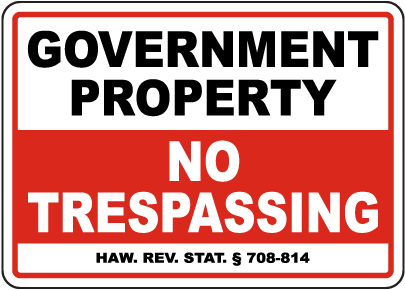 Hawaii Government Property No Trespassing Sign
