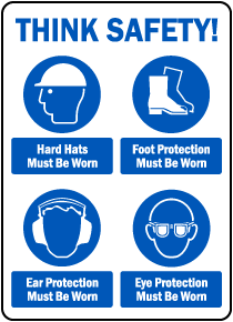 Think Safety PPE Must Be Worn Sign