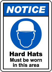 Hard Hats Must Be Worn In Area Sign