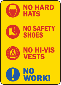No Hard Hats No Work Sign