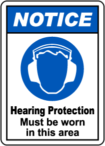 Hearing Protection Must Be Worn Sign