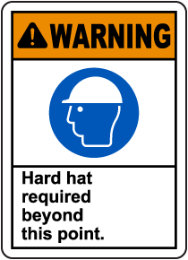 Hard Hat Required Beyond This Sign