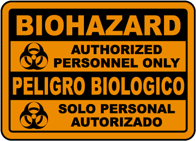 Bilingual Biohazard Authorized Only Sign