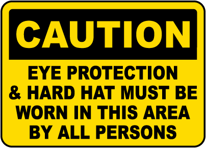 Eye Protection & Hard Hat Sign