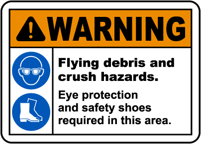 Flying Debris and Crush Hazards Sign
