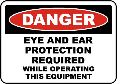 Eye & Ear Protection Required Sign