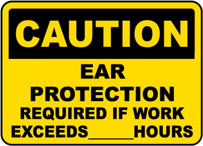 Ear Protection Required Sign