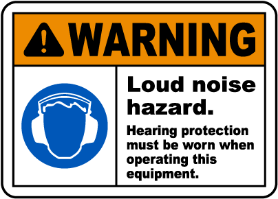 Hearing Protection Must Be Worn Sign
