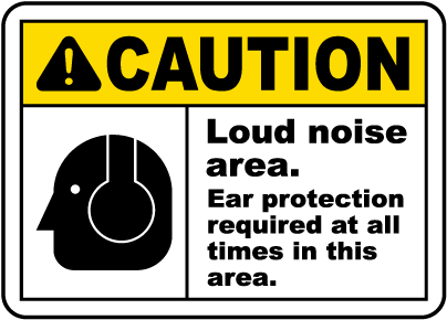 Ear Protection Required Sign
