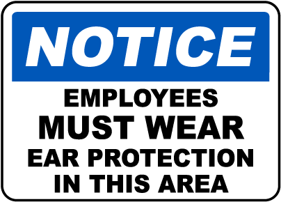 Must Wear Ear Protection Sign