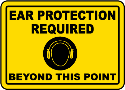 Ear Protection Required Sign