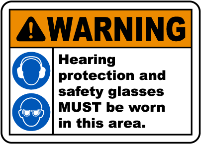 Hearing Protection & Safety Glasses Sign