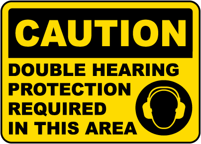 Double Hearing Protection Sign
