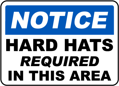 Hard Hats Required In This Area Sign