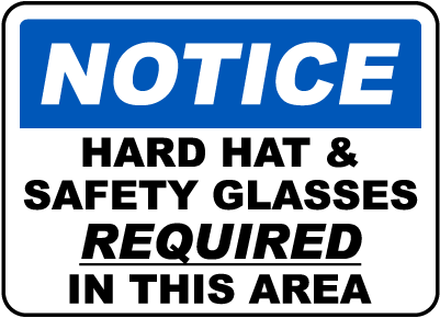 Safety Glasses Hard Hats Required Sign