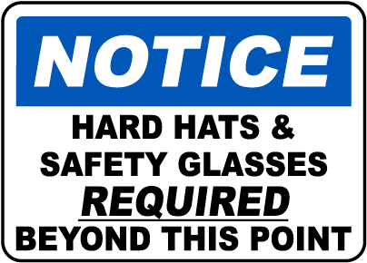 Notice Hard Hats Required Sign