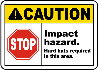 Hard Hats Required In This Area Sign