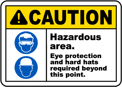 Eye Protection and Hard Hats Sign
