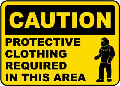 Protective Clothing Required Sign