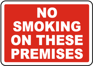 No Smoking on These Premises Sign