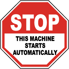 Stop Machine Starts Automatically Label