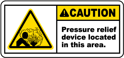 Caution Pressure Relief Device Label