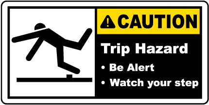 Trip Hazard Be Alert Label