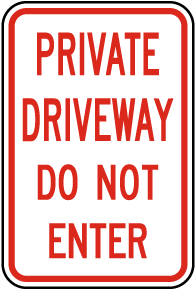 Private Driveway Do Not Enter Sign