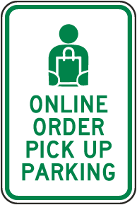 Online Order Pick Up Parking Sign