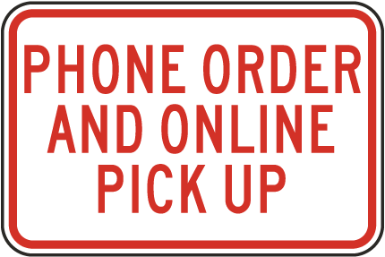 Phone Order and Online Pick Up Sign