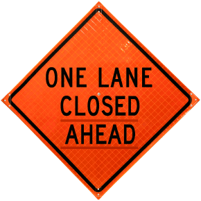 One Lane Closed Ahead Roll-Up Sign