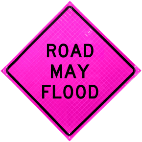 Road May Flood Pink Roll-Up Sign