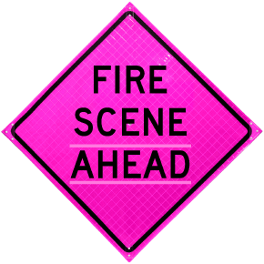 Fire Scene Ahead Pink Roll-Up Sign