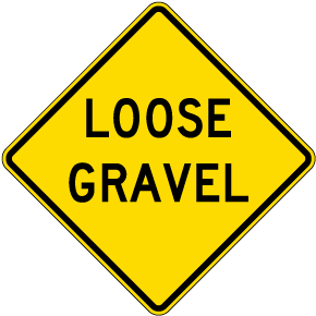Loose Gravel Sign