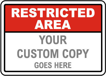 Custom Restricted Access Sign