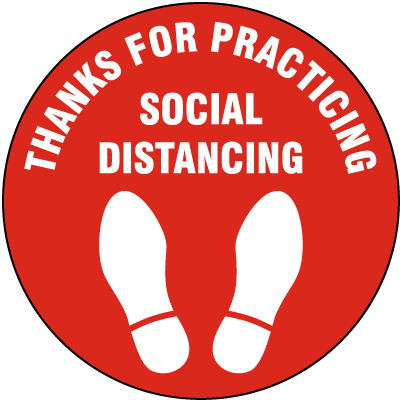 Thanks For Practicing Social Distancing Floor Sign