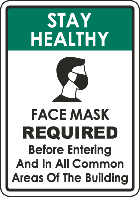 Stay Healthy Face Mask Required Sign