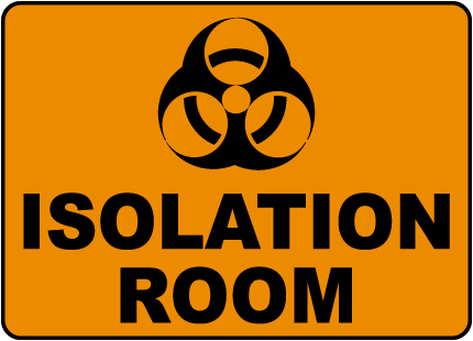 Biohazard Isolation Room Sign