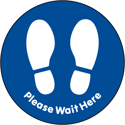 Blue Please Wait Here Floor Sign