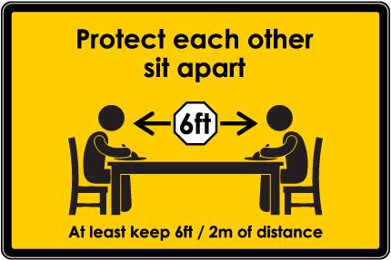Protect Each Other, Sit Apart Sign
