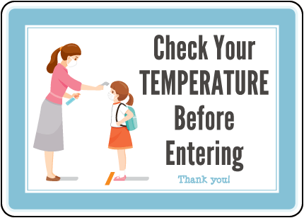 Check Your Temperature Before Entering Sign