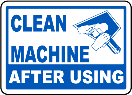 Clean Machine After Using Label