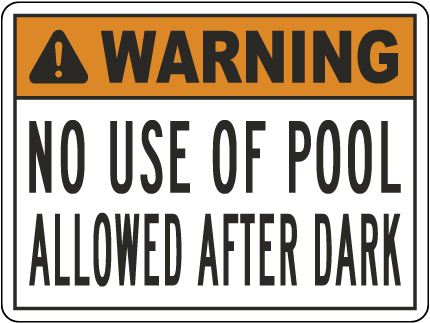 California Warning No Use Of Pool After Dark Sign